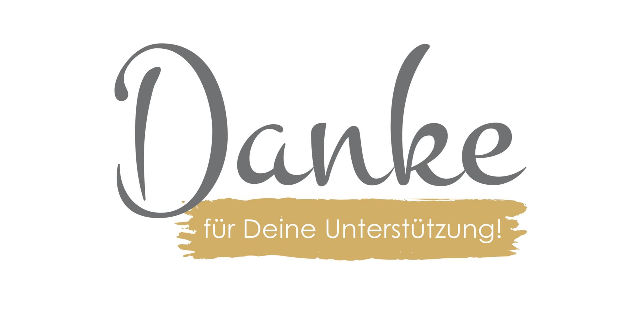 Danke für deine Unterstützung