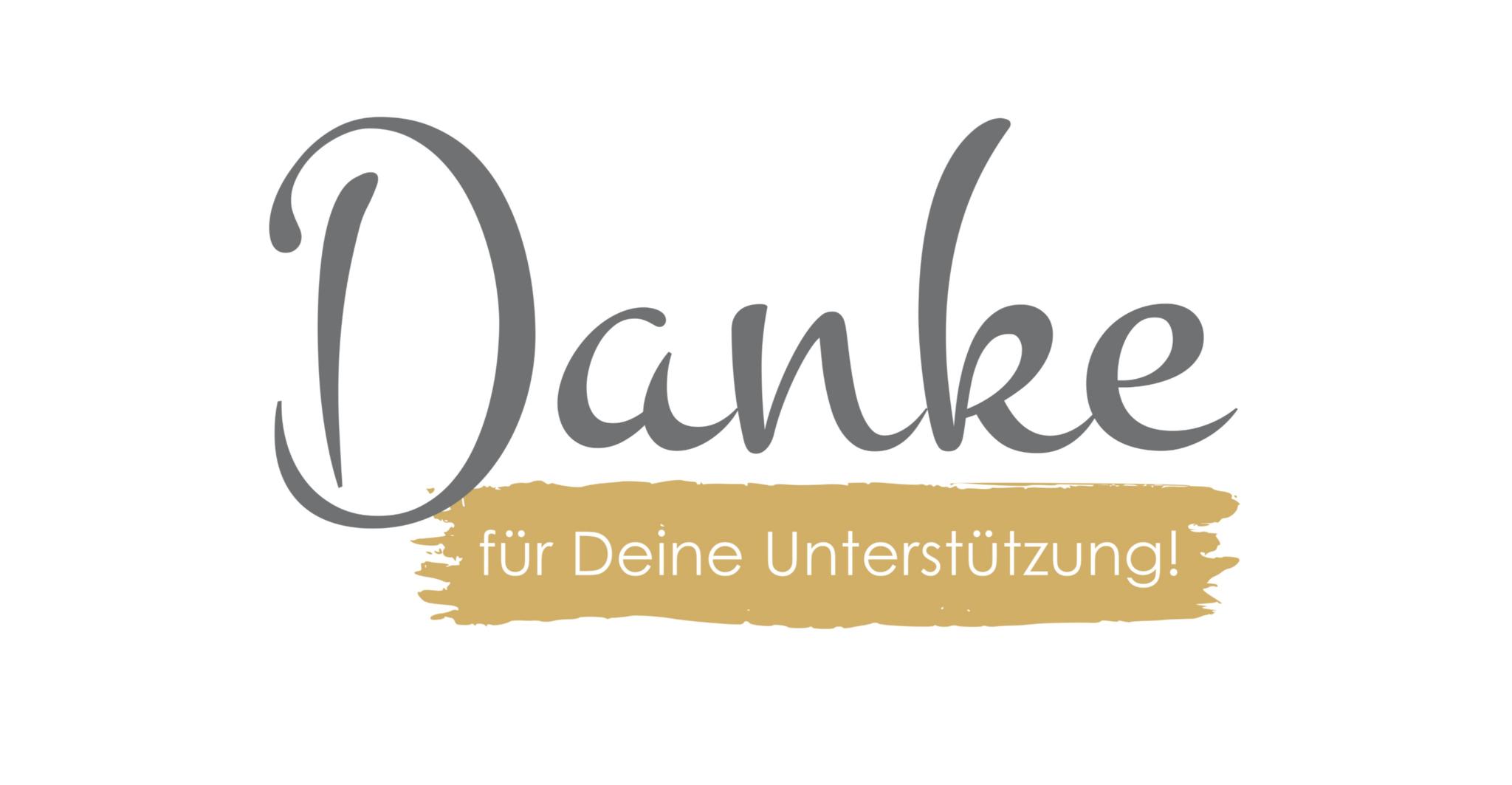 Danke für deine Unterstützung